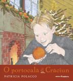 O portocală de Crăciun - Hardcover - Patricia Polacco - Frontiera