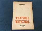 Revista Teatrul National 1942 - 1943 Septembrie !