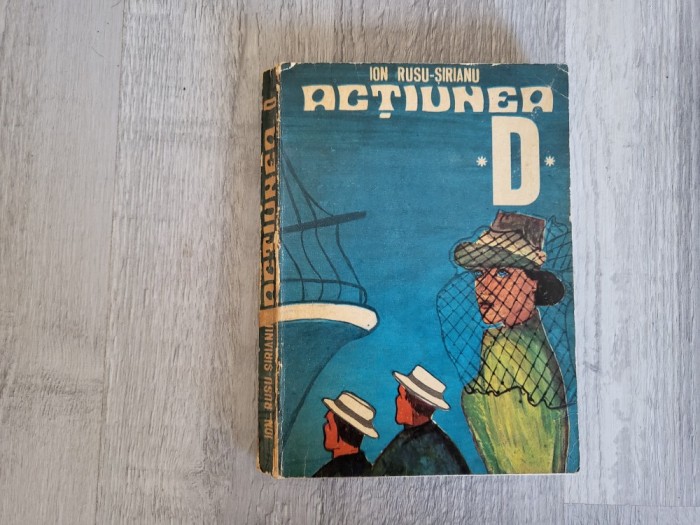 Actiunea D de Ion Rusu-Sirianu