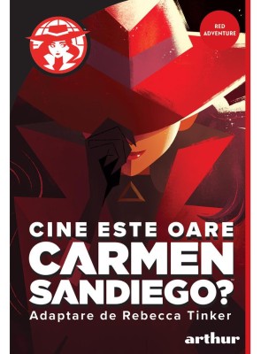 Cine Este Oare Carmen Sandiego, Rebecca Tinker - Editura Art foto