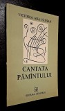 Cantata pamintului/pamantului - Victoria Ana Tausan ***RASFOIESTE! CITESTE!!!***