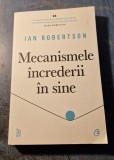 Mecanismele increderii in sine Ian Robertson