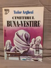 CIMITIRUL BUNA-VESTIRE-TUDOR ARGHEZI EDITURA GRAMAR