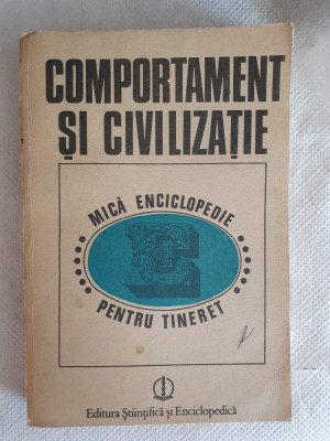 COMPORTAMENT SI CIVILIZATIE. MICA ENCICLOPEDIE PENTRU TINERET - ADRIAN NECULAU foto