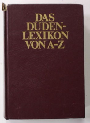 DAS DUDEN LEXIKON VON A- Z , 45000 STICHWORTER .., 1984 , COTORUL CU DEFECT foto