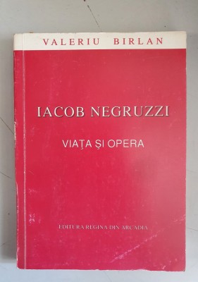 Iacob Negruzzi - viata si opera - Valeriu Birlan foto