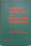 Cartea Medicului de Medicina Generala - Marin Enachescu, Editura Medicala, 1972, 812 pagini, Coperta Cartonata