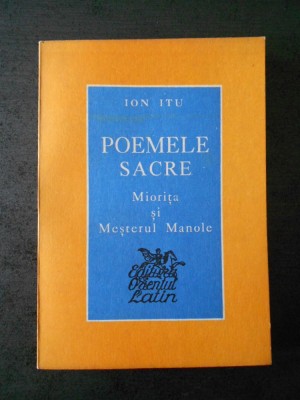 MIRCEA ITU - POEMELE SACRE. MIORITA SI MESTERUL MANOLE foto