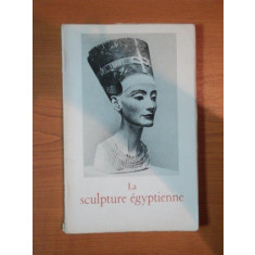 LA SCULPTURE EGYPTIENNE par JACQUES VANDIER