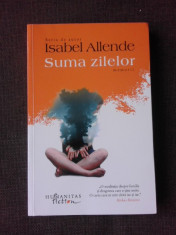 SUMA ZILELOR - ISABEL ALLENDE foto