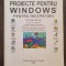 PROIECTE WINDOWS PENTRU INCEPATORI - Philippa Wingate