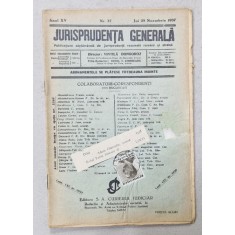 JURISPRUDENTA GENERALA , PUBLICATIUNE SAPTAMANALA DE JURISPRUDENTA REZUMATA ROMANA SI STREINA , NR. 37, 1937