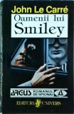 Oamenii lui Smiley - John Le Carre, Univers, Thriller Spionaj, Romana, Buna, 13x20cm