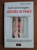 Shirley Trickett - Cum sa invingem atacurile de panica