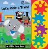 Baby Einstein: Let`s Ride a Train!: A Stem Gear Book