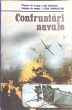 Confruntari Navale Vol. 2 - I. Manole, I. Damaschin (1988, Editura Militara) Istorie Navala Romana