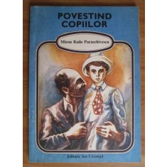 Miron Radu Paraschivescu - Povestind copiilor