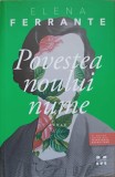 POVESTEA NOULUI NUME-ELENA FERRANTE-362291