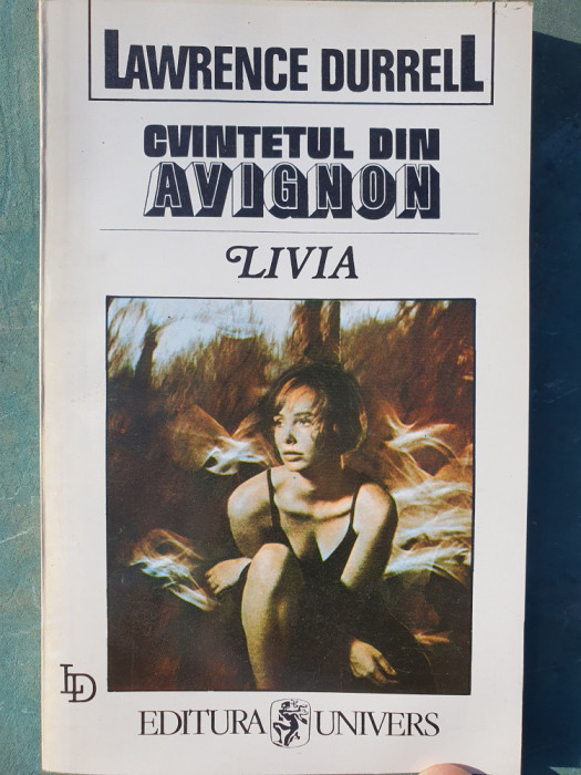Cvintetul din Avignon (Monsieur, Livia, Constance...) &ndash; L. Durrell (5 vol.)