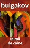 Cumpara ieftin Inima de caine/Mihail Bulgakov