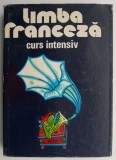 Limba Franceza. Curs Intensiv: Micaela Gulea &amp; Henry-Pierre Blottier. Manual Franceza