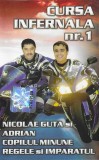 Nicolae Guță Si Adrian Copilul Minune - Cursa Infernala Nr. 1, Caseta audio
