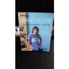 BUCATARUL SE DEZBRACA DE SECRETE 3 - JAMIE OLIVER