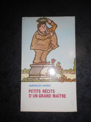 JAROSLAV HASEK - PETITS RECITS D` UN GRAND MAITRE (limba franceza) foto