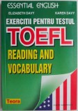 Exercitii TOEFL Reading &amp; Vocabulary - Elizabeth Davy - Limba Engleza, Carte Pregatire Test