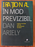 Dan Ariely - Irational In mod previzibil