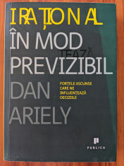 Dan Ariely - Irational In mod previzibil foto