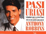 Anthony Robbins - Pași uriași