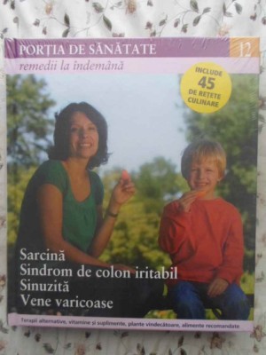 PORTIA DE SANATATE VOL.12 SARCINA, SINDROM DE COLON IRITABIL, SINUZITA, VENE VARICOASE-COLECTIV-254389 foto