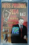 Miss Piranda 2004 , casetă sigilată cu muzică, manele