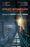 Strazi intunecate - Antologie de Urban Fantasy. Vol 2 | George R.R. Martin, Gardner Dozois