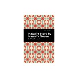 Hawaii's Story by Hawaii's Queen