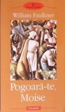 POGOARA-TE, MOISE-WILLIAM FAULKNER-278177
