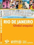 Cumpara ieftin Rio de Janeiro. Ghidul orasului/***