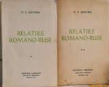 RELATIILE ROMANO RUSE 2 VOLUME N S GOVORA EDITURA CARPATII MADRID 1979 LEGIONAR
