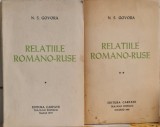 RELATIILE ROMANO RUSE 2 VOLUME N S GOVORA EDITURA CARPATII MADRID 1979 LEGIONAR