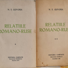 RELATIILE ROMANO RUSE 2 VOLUME N S GOVORA EDITURA CARPATII MADRID 1979 LEGIONAR