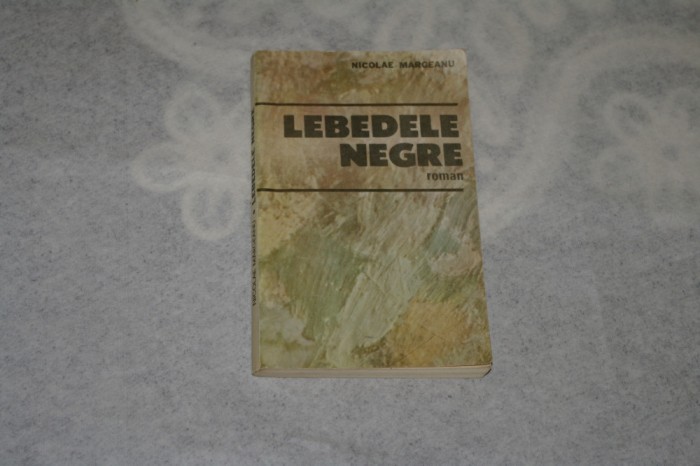 Lebedele negre - Nicolae Margeanu
