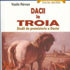 Dacii la Troia - Vasile Parvan