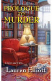 Prologue to Murder. Beyond the Page Bookstore Mystery #2 - Lauren Elliott