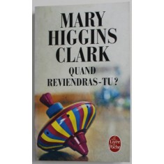 QUAND REVIENDRAS - TU ? par MARY HIGGINS CLARK , 2011