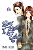 Say I love You - Volume 2 | Kanae Hazuki, Kodansha Comics