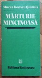 Marturie mincinoasa - Mircea Ionescu Quintus// dedicatie autor pentru Ion Caramitru