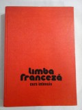 LIMBA FRANCEZA - Cuurs intensiv - Micaela GULEA / Henry-Pierre BLOTTIER