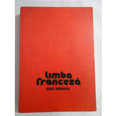 LIMBA FRANCEZA - Cuurs intensiv - Micaela GULEA / Henry-Pierre BLOTTIER