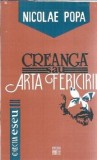 Creanga sau arta fericirii - Nicolae Popa